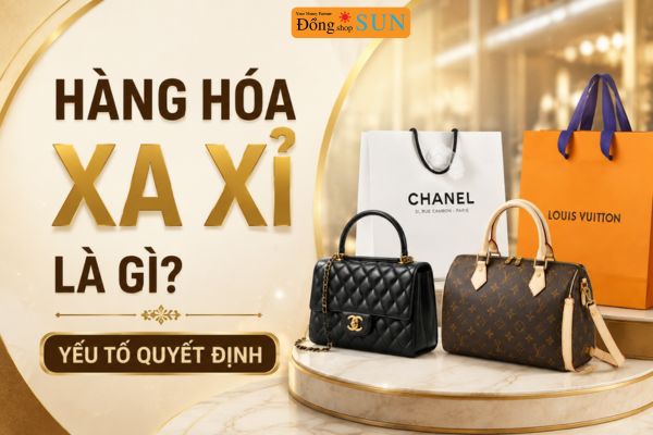 Hàng Hóa Xa Xỉ Là Gì? Những Yếu Tố Quyết Định Giá Trị Hàng Hóa