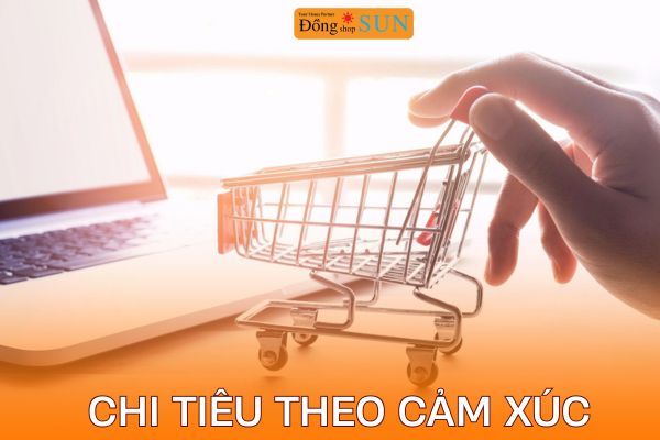 Chi tiêu theo cảm xúc là gì?