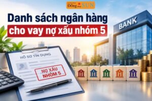 Danh sách ngân hàng cho vay nợ xấu nhóm 5 hiện nay