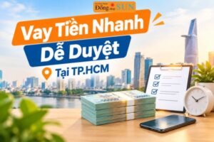 Vay Tiền Nhanh Dễ Duyệt Tại TP.HCM