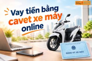 Vay tiền bằng cavet xe máy online