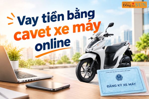 Vay tiền bằng cavet xe máy online